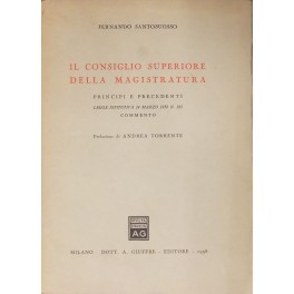 Il consiglio superiore della magistratura Il consiglio superiore della magistratura