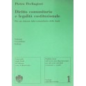 Diritto comunitario e legalità costituzionale. Per