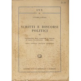 Scritti e discorsi politici. Vol. III Scritti e discorsi politici. Vol. III