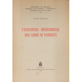 L'investitura costituzionale nell'azione di paternità L'investitura costituzionale nell'azione di paternità