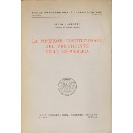 La posizione costituzionale del Presidente della Repubblica