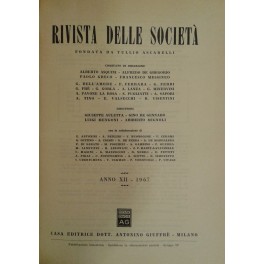 Rivista delle società. Diretta da: Giuseppe Auletta, Gino De Gennaro, Luigi Mengoni, Ariberto Mignoli. Anno 12° - 1967 Rivista delle società. Diretta da: Giuseppe Auletta, Gino De Gennaro, Luigi Mengoni, Ariberto Mignoli. Anno 12° - 1967