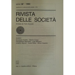 Rivista delle società. Fondata da Tullio Ascarelli. Anno 38° - 1993 Rivista delle società. Fondata da Tullio Ascarelli. Anno 38° - 1993