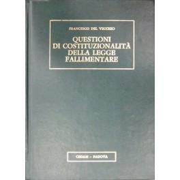 Questioni di costituzionalità della legge fallimentare