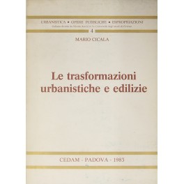 Le trasformazioni urbanistiche e edilizie