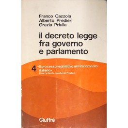 Il decreto legge fra Governo e Parlamento