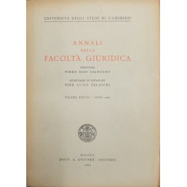 Annali della Facoltà Giuridica. Direttore Piero Rasi Annali della Facoltà Giuridica. Direttore Piero Rasi
