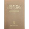 All'insidia accostumati ... 