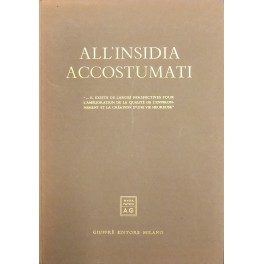 All'insidia accostumati... All'insidia accostumati...