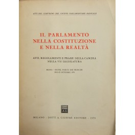 Il Parlamento nella Costituzione e nella realtà