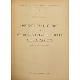 Appunti dal corso di medicina legale e delle assicurazioni.