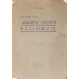 L'associazione corporativa dalla sua origine ad oggi