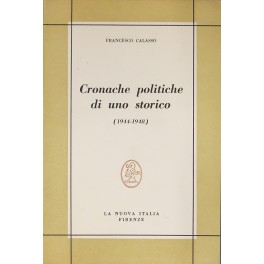 Cronache politiche di uno storico (1944-1948) Cronache politiche di uno storico (1944-1948)