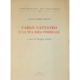 Carlo Cattaneo e la sua idea federale