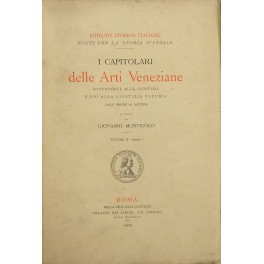 I capitolari delle Arti veneziane I capitolari delle Arti veneziane