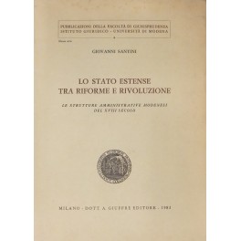 Lo stato estense tra riforme e rivoluzione Lo stato estense tra riforme e rivoluzione