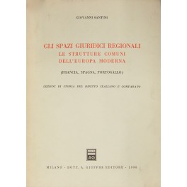 Gli spazi giuridici regionali Gli spazi giuridici regionali