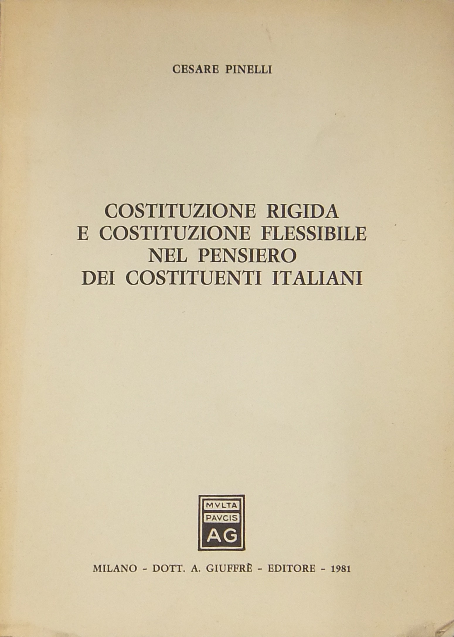 Costituzione rigida e Costituzione flessibile nel pensiero dei