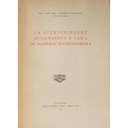 La giurisdizione ecclesiastica e laica in materia matrimoniale