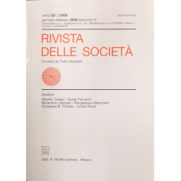 Rivista delle società. Fondata da Tullio Ascarelli. Anno 53° - 2008 Rivista delle società. Fondata da Tullio Ascarelli. Anno 53° - 2008