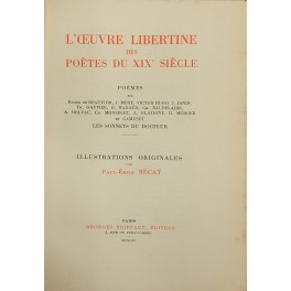 L'oeuvre libertine des poetes du XIX siecle.