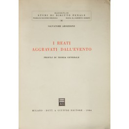 I reati aggravati dall'evento