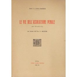 Le vie dell'assoluzione penale (art. 378-479 P.P.)