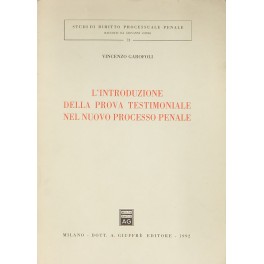 L'introduzione della prova testimoniale nel nuovo processo penale