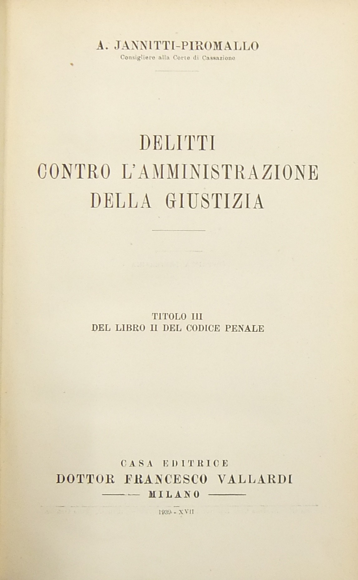 Delitti contro l'amministrazione della giustizia. Titolo III del libro
