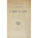 I delitti contro la libertà del lavoro.