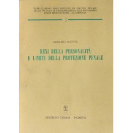 Beni della personalità e limiti della protezione penale