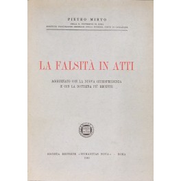 La falsità in atti La falsità in atti