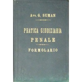 La pratica giudiziaria penale La pratica giudiziaria penale
