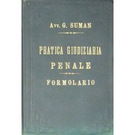 La pratica giudiziaria penale 