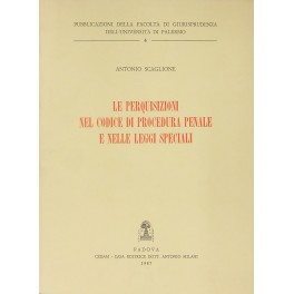 Le perquisizioni nel codice di procedura penale e nelle leggi speciali