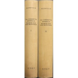 La condotta anomala nel diritto civile e nel diritto penale La condotta anomala nel diritto civile e nel diritto penale