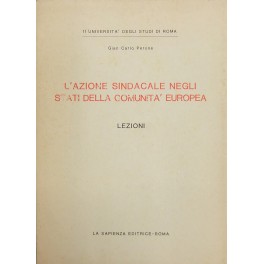 L'azione sindacale negli stati della Comunità Europea.