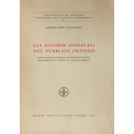 Gli accordi sindacali nel pubblico impiego Gli accordi sindacali nel pubblico impiego