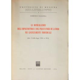 Le dichiarazioni dell'imprenditore e del prestatore di lavoro Le dichiarazioni dell'imprenditore e del prestatore di lavoro