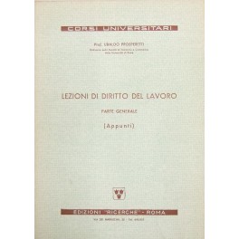 Lezioni di diritto del lavoro. Parte generale (Appunti)