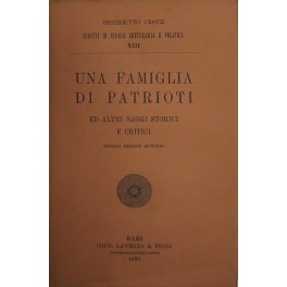 Una famiglia di patrioti ed altri saggi storici e critici