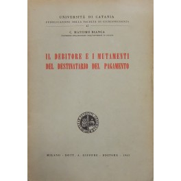 Il debitore e i mutamenti del destinatario del pagamento