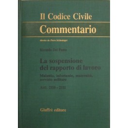 La sospensione del rapporto di lavoro. Artt. 2110-2111