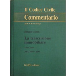 La trascrizione immobiliare. Vol. I - Artt. 2643-2645. Vol. II - Artt. 2646-2651