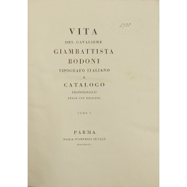 Vita del Cavaliere Giambattista Bodoni