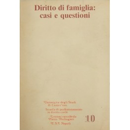 Diritto di famiglia: casi e questioni Diritto di famiglia: casi e questioni