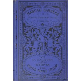 Storia del diritto penale italiano dal secolo VI al XIX