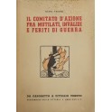 Il Comitato d'Azione fra mutilati, invalidi e feriti di guerra. 