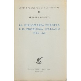 La diplomazia europea e il problema italiano nel 1848