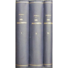 Del fallimento. (Commentario al Codice di commercio) Del fallimento. (Commentario al Codice di commercio)